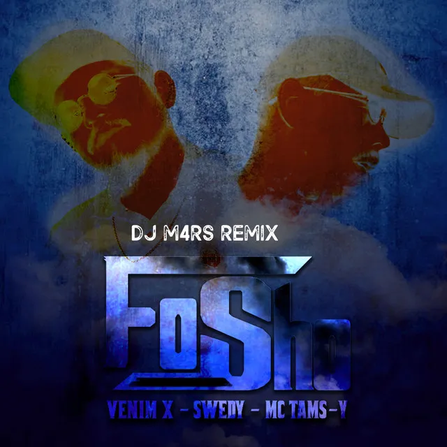 Fo' Sho - DJ M4RS Remix Club Mix