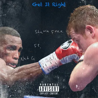 Get It Right by Nah G