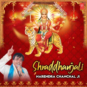 Shraddhanjali - Narendra Chanchal Ji by Narendra Chanchal