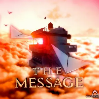 The Message by Sci Fi