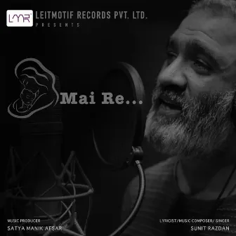 Mai Re by Sunit Razdan