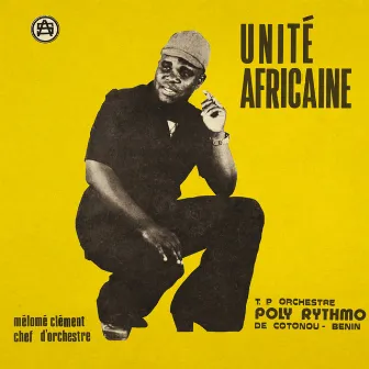 Unité Africaine by T. P. Orchestre Poly-Rythmo