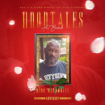 Tales from the Hood (Big Mike McCampbell) by Ant Bomb