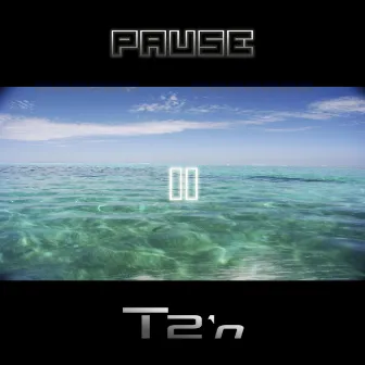 Pause by T2'n