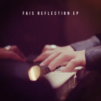 Reflection EP by FÄIS