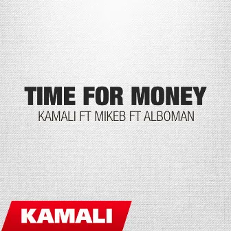 Time for money by Kamali