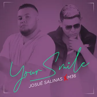 Your Smile by Josue Salinas