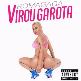 Virou Garota by Romagaga