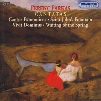 Farkas: Cantus Pannonicus / Cantata Lirica / Vivit Dominus / Tavaszvaras by Andras Farkas