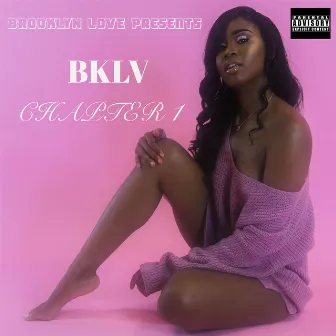 Bklv Chapter 1 by Brooklyn Love