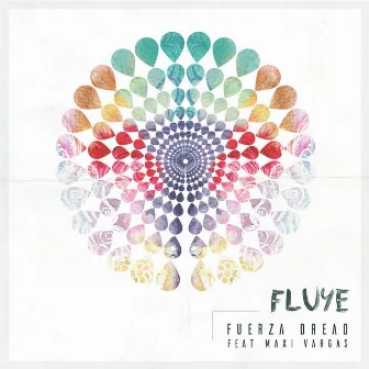 Fluye by Fuerza Dread