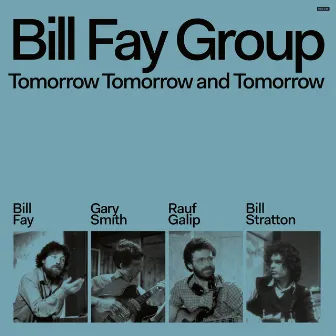 Tomorrow Tomorrow and Tomorrow by Bill Fay