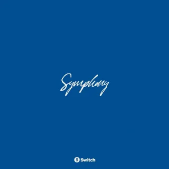 Symphony (Deluxe Edition) by Switch