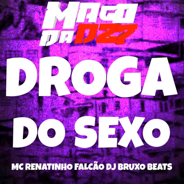 DROGA DO SEXO