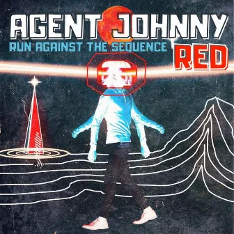 Run Against the Sequence by Agent Johnny Red