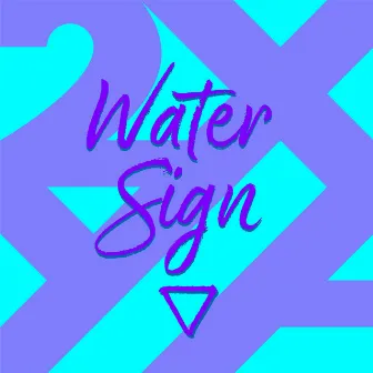 Water Sign by 2XYA