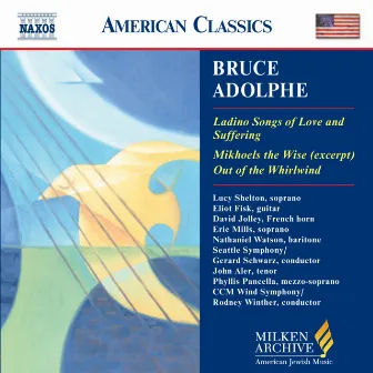 Adolphe: Ladino Songs of Love and Suffering / Mikhoels the Wise (Excerpt) by Phyllis Pancella