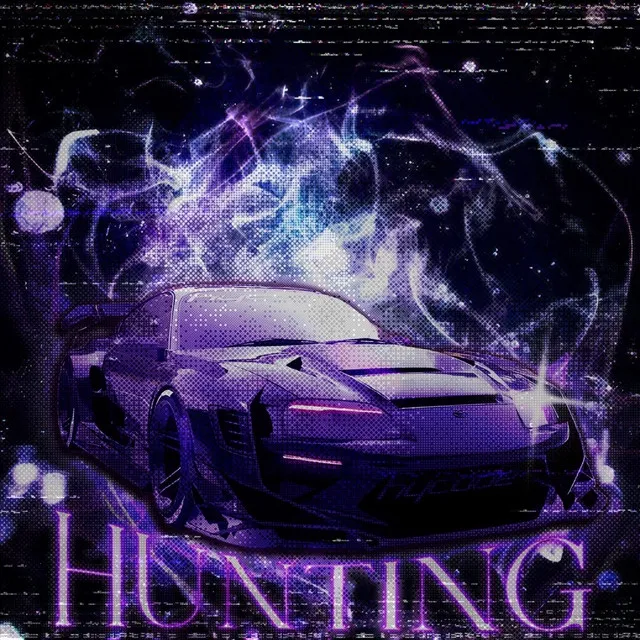 HUNTING (Sped Up)