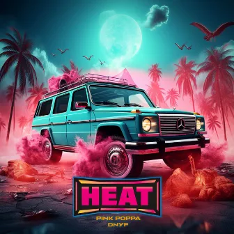 HEAT by Pink Poppa