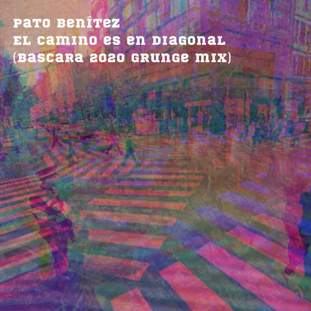 El Camino es en diagonal - Bascara 2020 grunge mix