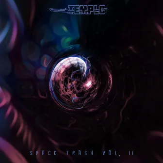 Space Trash Vol. II by Templo