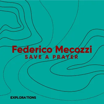 Save a Prayer by Federico Mecozzi