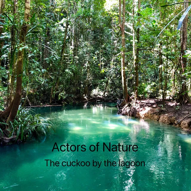 Actors of Nature