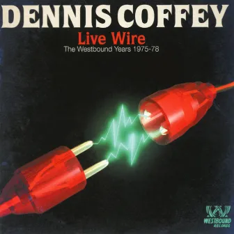 Live Wire by Dennis Coffey