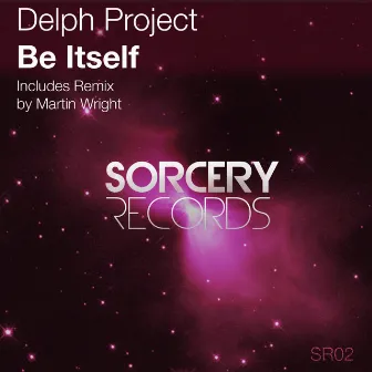 Be Itself by DELPH Project