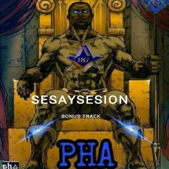 SESAYSESION BONUS TRACK by PHA187