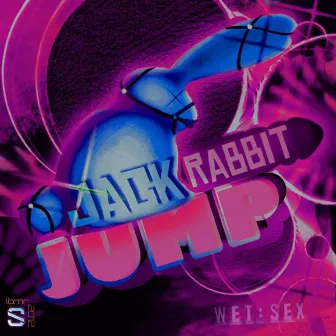 Jack Rabbit Jump (The cRemixes) by WET::SEX