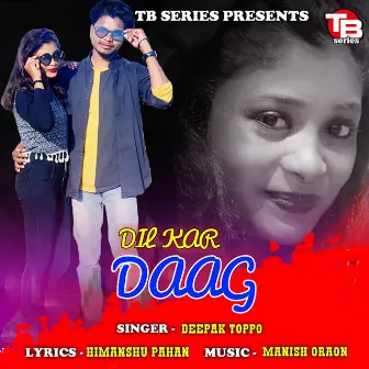 Dil Kar Daag by Unknown Artist