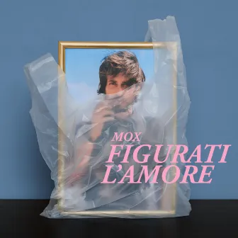 Figurati L'Amore by MOX