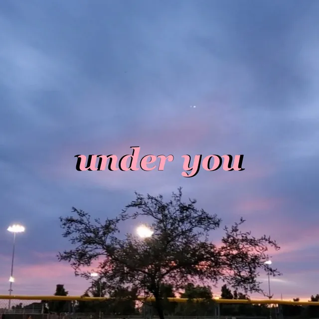 Under You