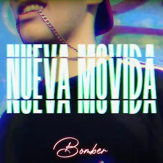 Nueva Movida by Bomber