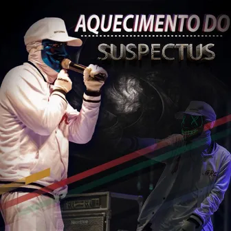 AQUECIMENTO DO SUSPECTUS by SUSPECTUS