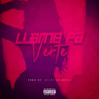 Llame Pa Verte by Kiddcario