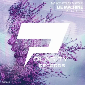 Lie Machine (Remixes) by Marco Polar