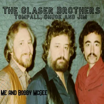 Me and Bobby McGee (Road Show Rehearsal Take #3) by The Glaser Brothers