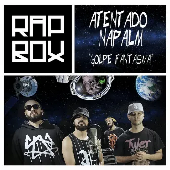 Golpe Fantasma by Atentado Napalm