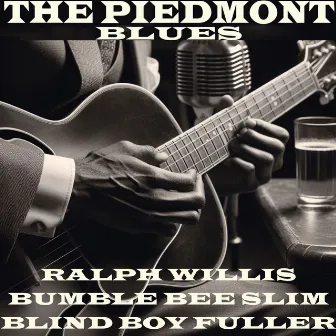 The Piedmont Blues by Bumble Bee Slim