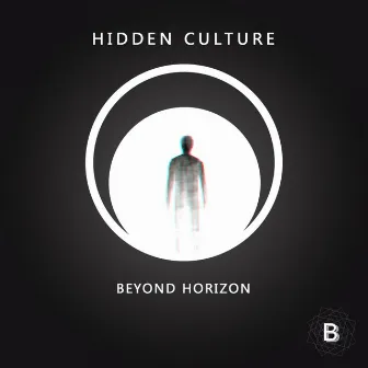 Beyond Horizon EP by Hidden Culture