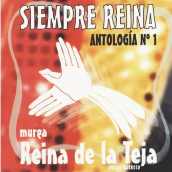 Siempre Reina - Antología Nº1 by Reina de la Teja