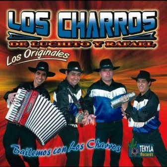 Bailemos Con Los Charros by Los Charros de Luchito y Rafael