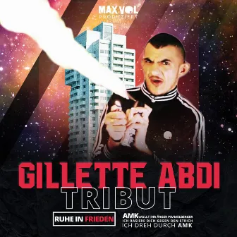 Gillette Abdi Tribut by Max Vol