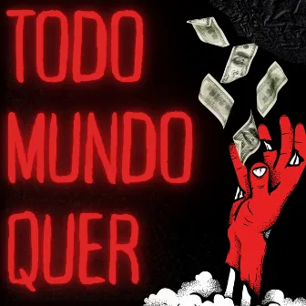 Todo Mundo Quer by 3º Imundo