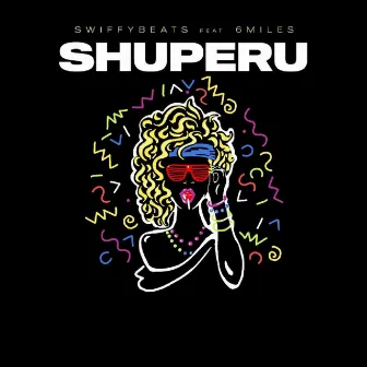 Shuperu by Swiffybeats