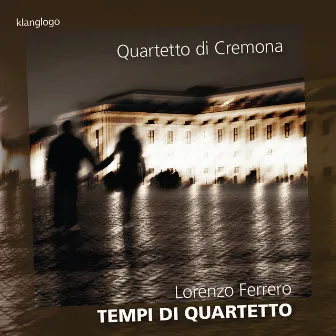 Tempi di quartetto by Lorenzo Ferrero