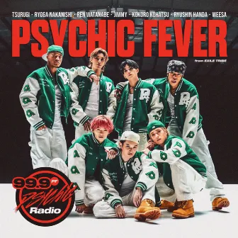 99.9 Psychic Radio by PSYCHIC FEVER from EXILE TRIBE