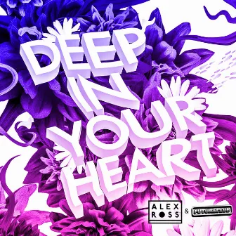 Deep In Your Heart by FUTURECLUB